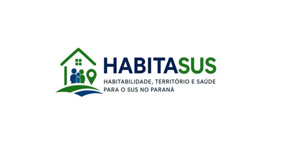 HABITASUS – Habitabilidade, Território e Saúde para o SUS no Paraná